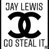 Go Steal It (Explicit) - Jay Lewis