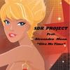 Give Me Time - SDK Project&Alexandra Moon