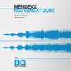 Red Wine at Dusk (Marchesan Remix) - Mendexx&Marchesan