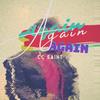 AGAIN (Explicit) - CC Saint