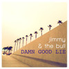 Good Boy Bad - Jimmy&The Bull