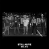 We Are (Explicit) - Still Alive