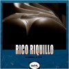 Rico Riquillo (Explicit) - El Yeyo&Dj Gomeko