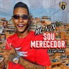 Sou Merecedor - MC Nzo&DJ Rafinha&Tr Produtora