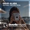 Astral Protection (Original Mix) - David Alaba