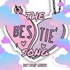 The Bestie Song - DJ Kay Rich