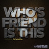 Who's Friend Is This? (Muzikman Edition Friendly Instrumental) - Muzikman Edition&Ch’Varda