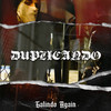 Duplicando - Galindo Again&Pedro Enrique Ortiz Ortiz