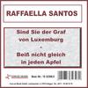 Sind sie der Graf von Luxemburg - Raffaella Santos