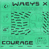 Bold Courage - Waeys&Duskee