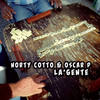 La Gente (George Vibe Remix 2) - Norty Cotto&Oscar P&George Vibe