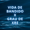 MTG - VIDA DE BANDIDO X GRAU DE XRE (Explicit) - DJ PKM&Mc Scar&R10 O Pinta