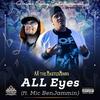 ALL Eyes (feat. Mic BenJammin) (Explicit) - AK 'the MasterMinds´&Mic BenJammin