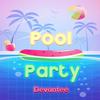 Pool Party - Devante