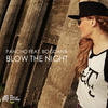 Blow the Night (Radio Edit) - Pancho&Bogdana