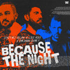 Because The Night - Dimitri Vegas & Like Mike&Brennan Heart