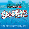 Sandbar Life - Fresco Channel&Sito Rocks&2NYCe&Dj Cri$$