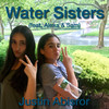 Water Sisters - Alexa&Justin Abisror&John Hernandez&Sam&Samantha Lyons&Alexa Lyons