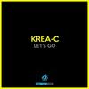 Let's Go (AndyG Remix) - Krea-C