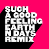 Such a Good Feeling (Earth n Days Extended Remix) - Kevin McKay&Joshwa