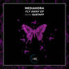 Fly Away (Original Mix) - Mediahora