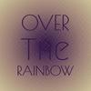 Over The Rainbow - The Demensions