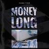 Money Long (Explicit) - Ti$o
