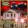 Butter 2: The Drip (Explicit) - Suave Schwag