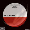 Red Moon(feat. Mc Bass) (Radio Edit) - Carlo Trapone&Mc Bass