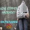 ¿Que Estamos Haciendo? - Grupo Dunamis