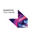 You Know - Diseptix