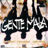 Gente Mala - Swifty Blue&Jali$co&Chito Rana$