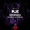 Stoned (Simmetryal & Kz Remix) - KZ