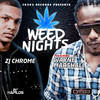 Weed Nights (Radio Edit) - ZJ Chrome&Wayne Marshall