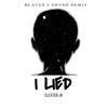 I Lied (Blaydz & DNVND Remix) - Elexter Jr