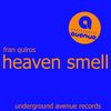 Heaven Smell (Original Mix) - Fran Quiros