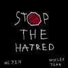 Stop The Hatred - 欧阳靖&Wyclef Jean