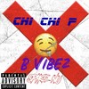 BHHS (Explicit) - Chi Chi P&B Vibez&Spike Nu