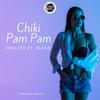 Chiki Pam Pam(feat. Klean) - Chelito El Emperador&Klean