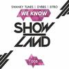 We Know - DVBBS&Eitro&Swanky Tunes
