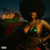 Bad Bad Bad (Explicit) - 5'2