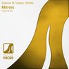 Mirrors (Original Mix) - Swilow&Valery White