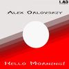 Hello Morning! (Original Mix) - Alex Orlovskiy