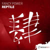 Reptile (Original Mix) - Fancy Power