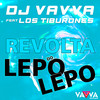 Revolta do Lepo Lepo - DJ Vavva&Los Tiburones