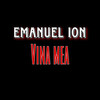 Vina Mea - Emanuel Ion