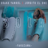 Sola - YAKUZAWA&Jorgito El One&Drako Yankol