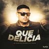 Que Delicia (Explicit) - MC Kelme&DJ Colombo&DJ JS MIx