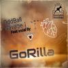 Gorilla (Ricco Sakona Remix|Explicit) - Oddball Savage&My House Romance&Ricco Sakona