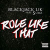 Role Like That (Explicit) - Black Jack UK&SUMZ